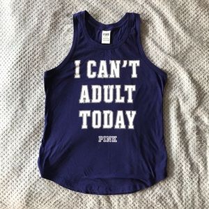 PINK Victoria’s Secret Can’t Adult Today Tank Top
